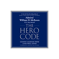 Not Stated The Hero Code : Lessons Learned from Lives Well Lived (häftad, eng)