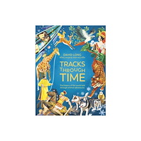 Hachette Children's Group Tracks Through Time (inbunden, eng)