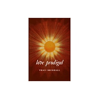 Copper Canyon Press,U.S. Love Prodigal (häftad, eng)