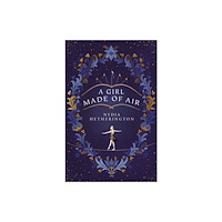 Quercus Publishing A Girl Made of Air (häftad, eng)