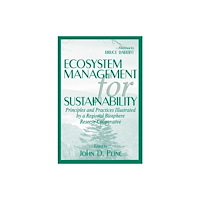 Taylor & francis inc Ecosystem Management for Sustainability (inbunden, eng)