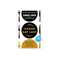 Penguin Publishing Group Leaders Eat Last (inbunden, eng)