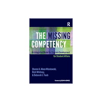 Taylor & francis inc The Missing Competency (häftad, eng)