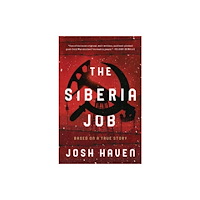 Not Stated The Siberia Job (häftad, eng)