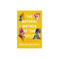 Not Stated The Natural Mother of the Child (häftad, eng)