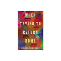 Not Stated When Trying to Return Home (häftad, eng)