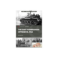 Casemate Publishers The East Pomeranian Offensive, 1945 (häftad, eng)