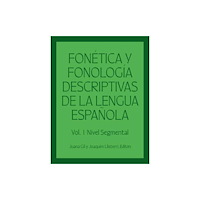 Georgetown University Press Fonetica y fonologia descriptivas de la lengua espanola (inbunden, eng)