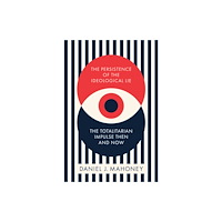 Encounter Books,USA The Persistence of the Ideological Lie (inbunden, eng)