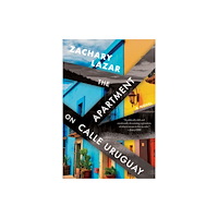 Not Stated The Apartment on Calle Uruguay (häftad, eng)