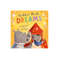 Not Stated Daddies Build Dreams (häftad, eng)