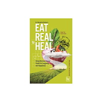 Turner Publishing Company Eat Real to Heal (häftad, eng)