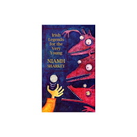 The Mercier Press Irish Legends for the Very Young (häftad, eng)