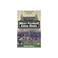 Pitch Publishing Ltd When Football Came Home (häftad, eng)