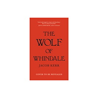 Profile Books Ltd The Wolf of Whindale (inbunden, eng)