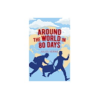 Arcturus publishing ltd Around the World in Eighty Days (häftad, eng)