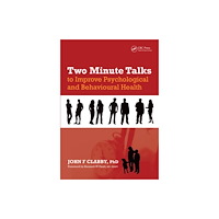 Taylor & francis ltd Two Minute Talks to Improve Psychological and Behavioral Health (häftad, eng)