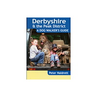 Countryside Books Derbyshire & the Peak District - A Dog Walker's Guide (häftad, eng)