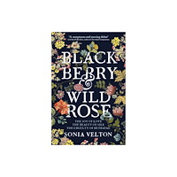 Not Stated Blackberry and Wild Rose : A gripping and emotional read (häftad, eng)