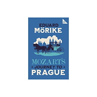 Alma Books Ltd Mozart's Journey to Prague (häftad, eng)