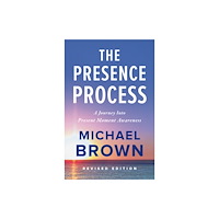 Namaste Publishing Inc. The Presence Process (häftad, eng)