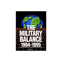Taylor & francis ltd The Military Balance 1994-1995 (häftad, eng)