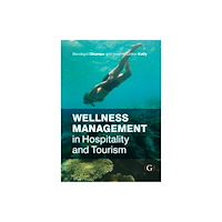Goodfellow Publishers Limited Wellness Management in Hospitality and Tourism (häftad, eng)