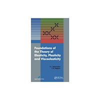 Apple academic press inc. Foundations of the Theory of Elasticity, Plasticity, and Viscoelasticity (inbunden, eng)