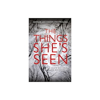 Not Stated The Things She's Seen (häftad, eng)