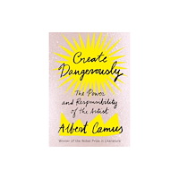 Not Stated Create Dangerously (häftad, eng)