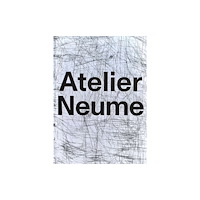 Simonett & Baer Atelier Neume (inbunden, eng)