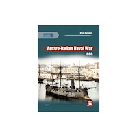 Wydawnictwo STRATUS, Artur Juszczak Austro-Italian Naval War 1866 (häftad, eng)