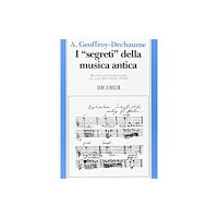 Hal Leonard I SEGRETI DELLA MUSICA ANTICA (häftad, eng)