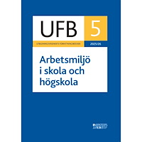 Norstedts Juridik UFB 5 Arbetsmiljö i skola och högskola 2025/26 (häftad)