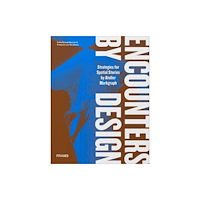 Frame Publishers BV Encounters by Design (inbunden, eng)