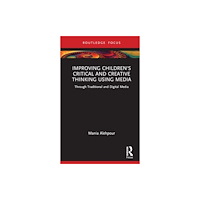 Taylor & francis ltd Improving Children's Critical and Creative Thinking Using Media (inbunden, eng)