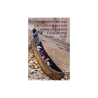 Anthem press Contestatory and Creative Poetics for a Time of Climate Catastrophe (inbunden, eng)