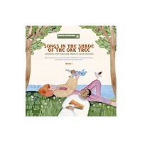 Secret Mountain Songs in the Shade of the Oak Tree (inbunden, eng)