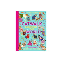 Hachette Children's Group A Catwalk Around the World (inbunden, eng)
