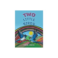 Austin Macauley Publishers Two Little Birds (inbunden, eng)