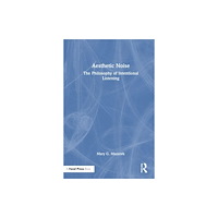 Taylor & francis ltd Aesthetic Noise (häftad, eng)