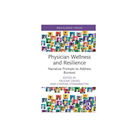 Taylor & francis ltd Physician Wellness and Resilience (inbunden, eng)