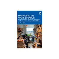 Taylor & francis ltd Managing the Work Situation (häftad, eng)