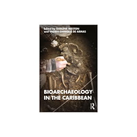 Taylor & francis ltd Bioarchaeology in the Caribbean (häftad, eng)
