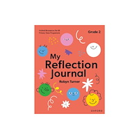 Oxford University Press Oxford Resources for IB PYP: My Reflection Journal Grade 2 (häftad, eng)