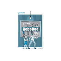 Not Stated Readerful Rise: Oxford Reading Level 10: RoboDad (häftad, eng)