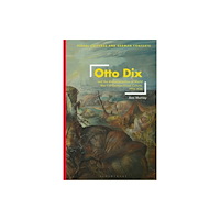 Bloomsbury Publishing PLC Otto Dix and the Memorialization of World War I in German Visual Culture, 1914-1936 (häftad, eng)