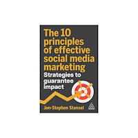 Kogan Page Ltd The 10 Principles of Effective Social Media Marketing (häftad, eng)