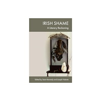 Edinburgh university press Irish Shame (inbunden, eng)