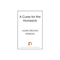 Hodder & Stoughton A Curse for the Homesick (häftad, eng)